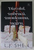 DIAVOLUL SE IMBRACA INTOTDEAUNA IN NEGRU de L.J. SHEN , 2023