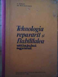 Tehnologia Repararii Si Fiabilitatea Utilajului Agricol - V. Ionut, Gh. Moldovanu ,529848, Didactica Si Pedagogica