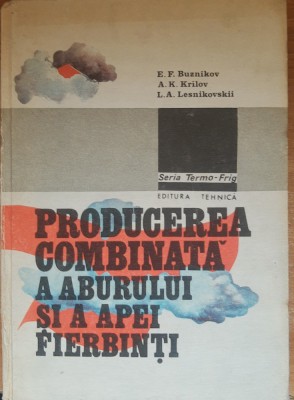 Producerea combinată a aburului si a apei - E. F. Buznikov, 1987 foto