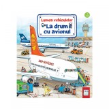 Cumpara ieftin La drum cu avionul - Susanne Gernh&auml;user, Wolfgang Metzger, Casa