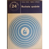 RACHETE SPATIALE-VASILE MIOC, TIBERIU OPROIU-236032