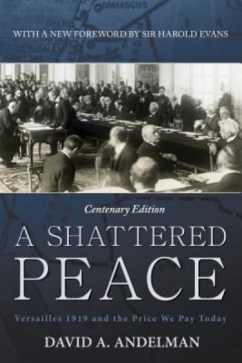 A Shattered Peace: Versailles 1919 and the Price We Pay Today foto