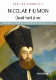 Ciocoii vechi si noi - Nicolae Filimon - Editura Minerva