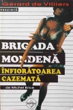 Infioratoarea Cazemata - Michel Brice, Brigada Mondena, Tinerama 2001, Carte Politista, Romana, Paperback