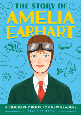 The Story of Amelia Earhart: A Biography Book for New Readers foto