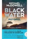 Potopul. Seria Blackwater. Volumul 1/Michael McDowell