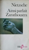 AINSI PARLAIT ZARATHOUSTRA-FRIEDRICH NIETZSCHE