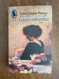 Cercul nebunilor - John Cowper Powys, 2009 , stare buna /R3P2S