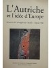 Michel Reffet (ed.) - L&#039;Autriche et l&#039;idee d&#039;Europe (semnata) (Editia: 1997)