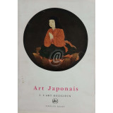 Art Japonais, vol. 1, 2 - L&rsquo;art religieux. Les e-makimonos