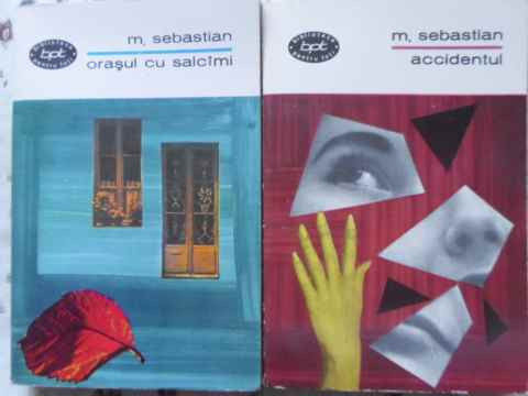 ORASUL CU SALCAMI. ACCIDENTUL VOL.1-2-MIHAIL SEBASTIAN