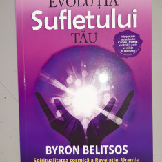 EVOLUTIA SUFLETULUI TAU - SPIRITUALITATEA COSMICA - BYRON BELITSOS