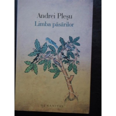 Limba pasarilor - Andrei Plesu,2009 foto