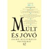 M&uacute;lt &eacute;s J&ouml;vő 2021/3 - Zsid&oacute; kult&uacute;r&aacute;lis foly&oacute;irat