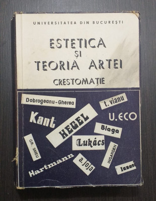 ESTETICA SI TEORIA ARTEI - CRESTOMATIE - CEZAR RADU, VASILE MORAR foto