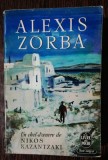 ALEXIS ZORBA - UN CHEF D OEUVRE DE NIKOS KAZANTZAKI