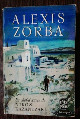 ALEXIS ZORBA - UN CHEF D OEUVRE DE NIKOS KAZANTZAKI foto
