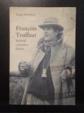 Francois Truffaut - Magda MIHAESCU - cu dedicația și autograful autoarei