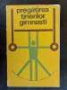 Pregatirea tinerilor gimnasti
