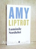 Luminile Nordului - Amy Liptrot