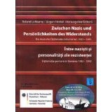 Zwischen Nazis und Pers&ouml;nlichkeiten des Widerstands - &Atilde;Žntre nazisti si personalitati ale rezistentei