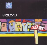 CD Pop-rock: Voltaj - 3D ( 2001, ca nou - vezi descriere )
