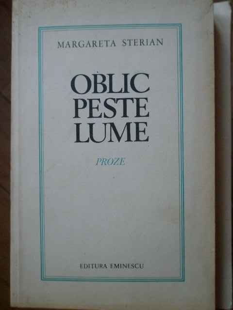 Oblic Peste Lume - Margareta Sterian ,303041