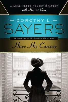 Have His Carcase: A Lord Peter Wimsey Mystery with Harriet Vane foto