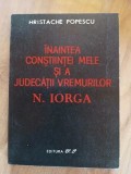 Inaintea constiintei mele si a judecatii vremurilor- Hristache Popescu