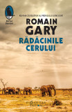 Radacinile cerului &ndash; Romain Gary