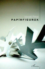 Pap&amp;iacute;rfigur&amp;aacute;k - V&amp;aacute;radi P&amp;eacute;ter foto