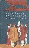 La marginea timpului - Anca Bursan