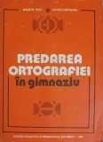 PREDAREA ORTOGRAFIEI IN GIMNAZIU-MELENTE NICA, SILVIUS CURETEANU