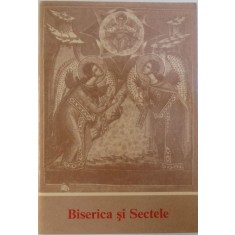 BISERICA SI SECTELE - ADEVAR SI RATACIRE , 1998