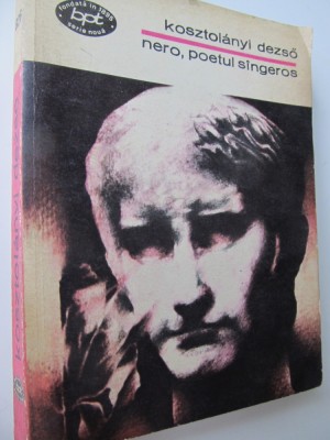 Nero poetul sangeros - Kosztolanyi Deszo foto