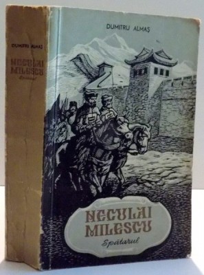 NECULAI MILESCU SPATARUL de DUMITRU ALMAS , 1954 foto