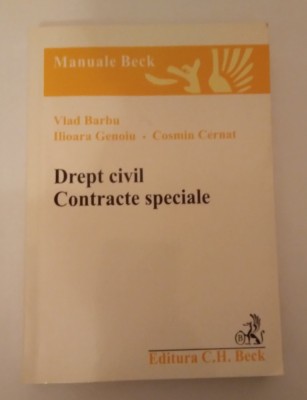 DREPT CIVIL, CONTRACTE SPECIALE - VLAD BARBU / ILIOARA GENOIU / COSMIN CERNAT foto