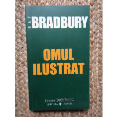 Ray Bradbury - Omul ilustrat (editia 2006)