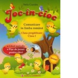 Joc-in-cioc. Comunicare in limba romana. Clasa pregatitoare - Clasa I. Ghid metodic - Fise de jocuri pentru elevi