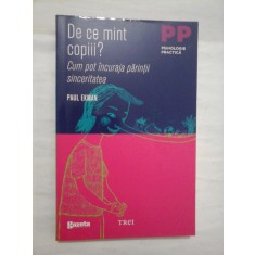 De ce mint copiii ? Cum pot incuraja parintii sinceritatea - Paul Ekman