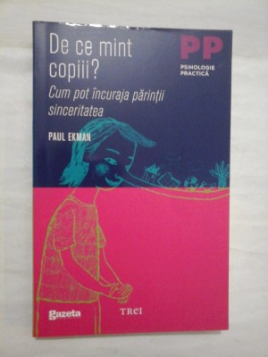De ce mint copiii ? Cum pot incuraja parintii sinceritatea - Paul Ekman foto