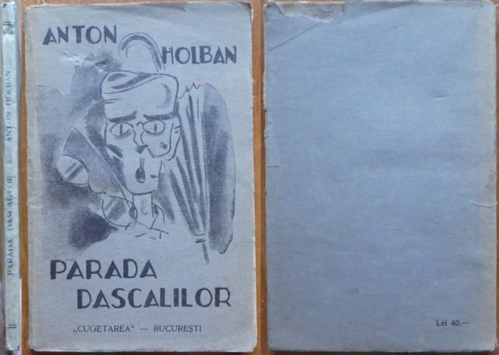Anton Holban, Parada dascalilor, Editura Cugetarea, 1932, editia 1