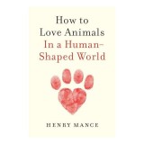How to Love Animals