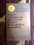 D8 Epoca contemporana - epoca trecerii omenirii de la capitalism la socialism