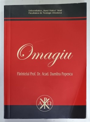 OMAGIU PARINTELUI PROF. DR. ACAD . DUMITRU POPESCU , 2009 foto