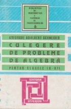 Culegere de probleme de algebra pentru clasele IX - XII foto