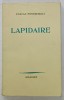 LAPIDAIRE par PASCAL PONTREMOLI , A VASILE VOICULESCU , 1965