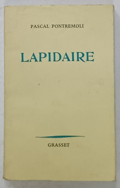 LAPIDAIRE par PASCAL PONTREMOLI , A VASILE VOICULESCU , 1965