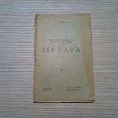 ISPRAVA - Dupa Intoarcerea la Regimul de Partid - N. Iorga - 1932, 72 p.