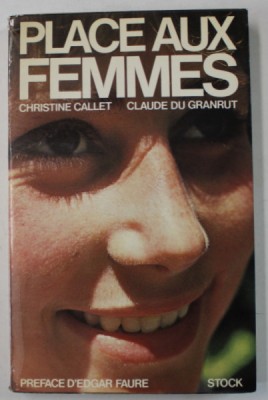 PLACE AUX FEMMES par CHRISTINE CALLET et CLAUDE DU GRANRUT , 1973 foto